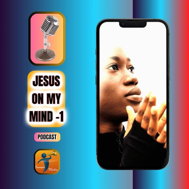 Jesus on my mind -part 1