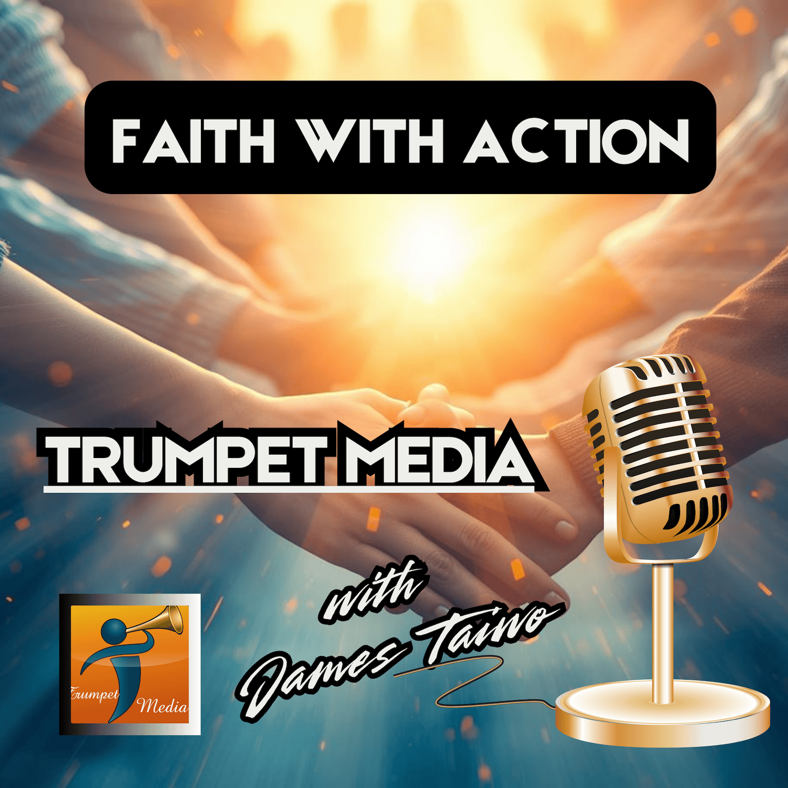 Faith and Action: Living What We Believe episode artwork
