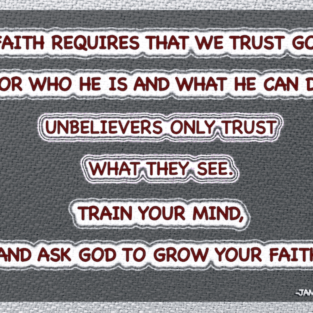 We trust God for who He is
